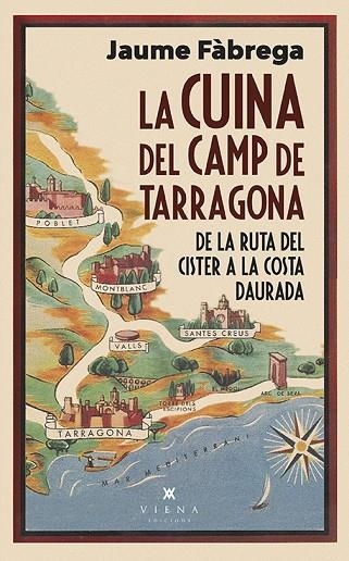 LA CUINA DEL CAMP DE TARRAGONA | 9788418908460 | FÀGREGA, JAUME | Llibreria L'Odissea - Libreria Online de Vilafranca del Penedès - Comprar libros