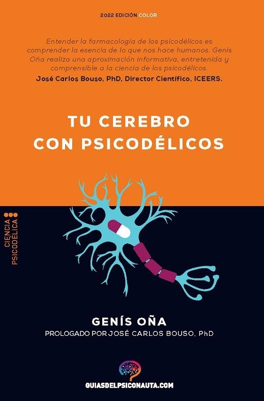 TU CEREBRO CON PSICODÉLICOS | 9788418943249 | OÑA, GENÍS | Llibreria L'Odissea - Libreria Online de Vilafranca del Penedès - Comprar libros