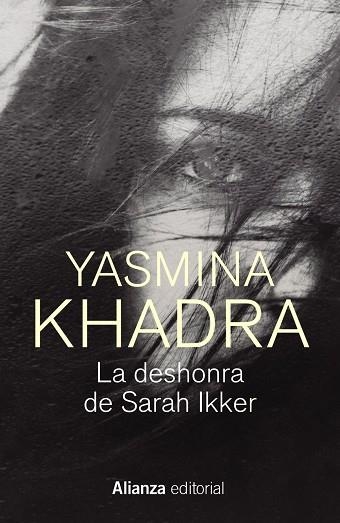 LA DESHONRA DE SARAH IKKER | 9788413628424 | KHADRA, YASMINA | Llibreria L'Odissea - Libreria Online de Vilafranca del Penedès - Comprar libros