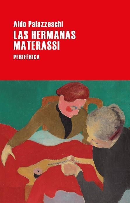 LAS HERMANAS MATERASSI | 9788418838354 | PALAZZESCHI, ALDO | Llibreria L'Odissea - Libreria Online de Vilafranca del Penedès - Comprar libros