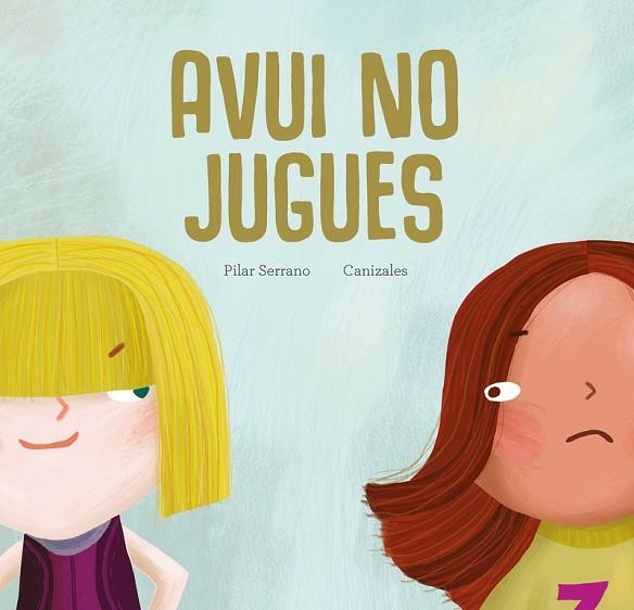 AVUI NO JUGUES | 9788419253002 | SERRANO, PILAR | Llibreria L'Odissea - Libreria Online de Vilafranca del Penedès - Comprar libros