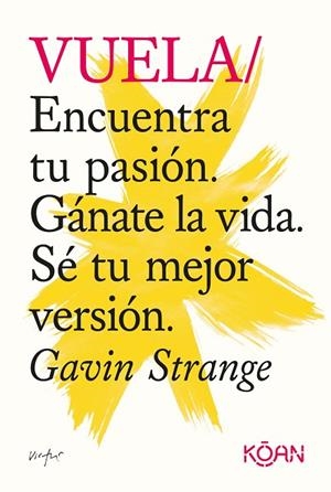 VUELA | 9788418223532 | STRANGE, GAVIN | Llibreria L'Odissea - Libreria Online de Vilafranca del Penedès - Comprar libros
