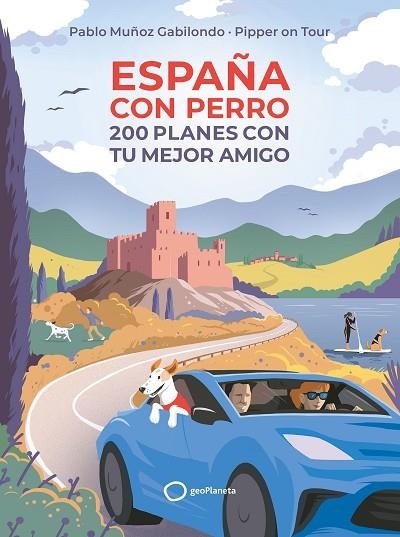 ESPAÑA CON PERRO | 9788408256045 | MUÑOZ GABILONDO, PABLO | Llibreria L'Odissea - Libreria Online de Vilafranca del Penedès - Comprar libros