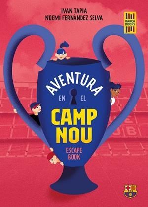 AVENTURA EN EL CAMP NOU | 9788418820533 | TAPIA, IVAN/FERNÁNDEZ SELVA, NOEMÍ | Llibreria L'Odissea - Libreria Online de Vilafranca del Penedès - Comprar libros