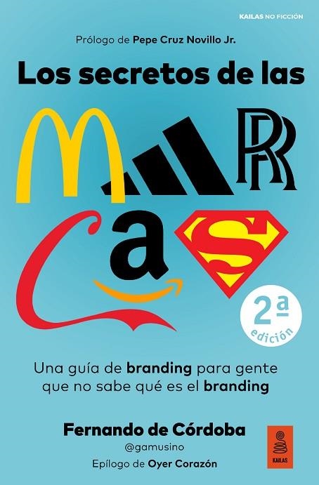 LOS SECRETOS DE LAS MARCAS | 9788418345418 | DE CÓRDOBA TRIGUEROS, FERNANDO | Llibreria L'Odissea - Libreria Online de Vilafranca del Penedès - Comprar libros