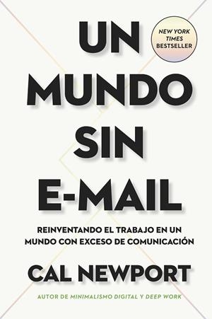 UN MUNDO SIN E-MAIL | 9788417963422 | NEWPORT, CAL | Llibreria L'Odissea - Libreria Online de Vilafranca del Penedès - Comprar libros