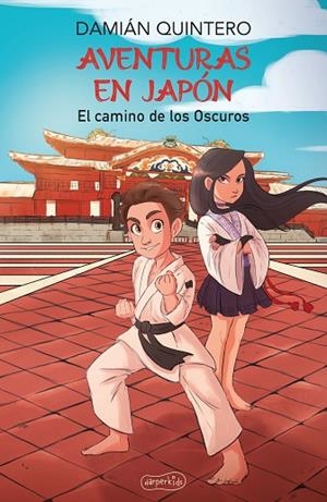 AVENTURAS EN JAPÓN EL CAMINO DE LOS OSCUROS | 9788418774270 | QUINTERO, DAMIÁN | Llibreria Online de Vilafranca del Penedès | Comprar llibres en català