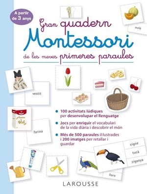 GRAN QUADERN MONTESSORI DE LES MEVES PRIMERES PARAULES | 9788419250056 | ÉDITIONS LAROUSSE | Llibreria Online de Vilafranca del Penedès | Comprar llibres en català