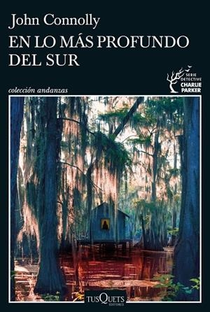 EN LO MÁS PROFUNDO DEL SUR | 9788411071420 | CONNOLLY, JOHN | Llibreria Online de Vilafranca del Penedès | Comprar llibres en català