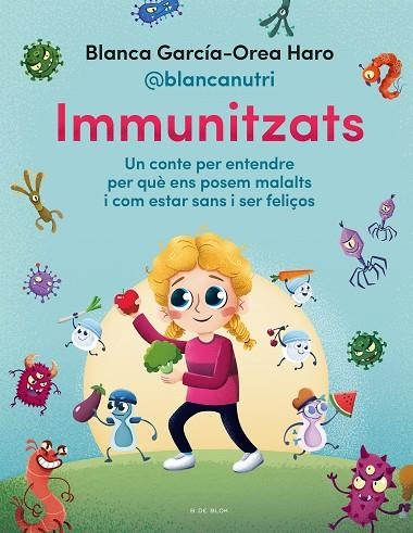 IMMUNITZATS | 9788418688713 | GARCÍA-OREA HARO (@BLANCANUTRI), BLANCA | Llibreria L'Odissea - Libreria Online de Vilafranca del Penedès - Comprar libros