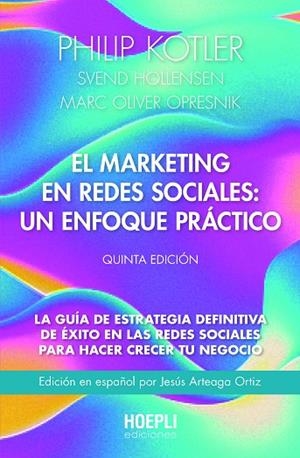 EL MARKETING EN REDES SOCIALES: UN ENFOQUE PRÁCTICO  | 9791254990018 | KOTLER, PHILIP/HOLLENSEN, SVEND/OPRESNIK, MARC | Llibreria L'Odissea - Libreria Online de Vilafranca del Penedès - Comprar libros