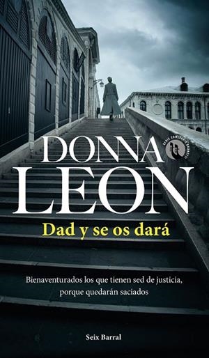 DAD Y SE OS DARÁ | 9788432240850 | LEON, DONNA | Llibreria L'Odissea - Libreria Online de Vilafranca del Penedès - Comprar libros