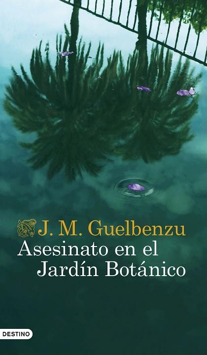ASESINATO EN EL JARDÍN BOTÁNICO | 9788423361687 | GUELBENZU, J. M. | Llibreria Online de Vilafranca del Penedès | Comprar llibres en català