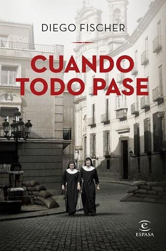 CUANDO TODO PASE | 9788467065527 | FISCHER, DIEGO | Llibreria L'Odissea - Libreria Online de Vilafranca del Penedès - Comprar libros