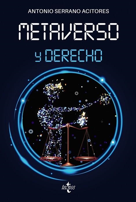 METAVERSO Y DERECHO | 9788430985005 | SERRANO ACITORES, ANTONIO | Llibreria L'Odissea - Libreria Online de Vilafranca del Penedès - Comprar libros