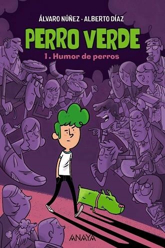PERRO VERDE 1 HUMOR DE PERROS | 9788469890929 | DÍAZ, ALBERTO/NÚÑEZ, ÁLVARO | Llibreria Online de Vilafranca del Penedès | Comprar llibres en català