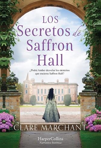 LOS SECRETOS DE SAFFRON HALL | 9788491397533 | MARCHANT, CLARE | Llibreria L'Odissea - Libreria Online de Vilafranca del Penedès - Comprar libros
