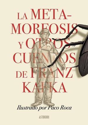 LA METAMORFOSIS Y OTROS CUENTOS DE FRANZ KAFKA | 9788418909337 | ROCA, PACO/KAFKA, FRANZ | Llibreria L'Odissea - Libreria Online de Vilafranca del Penedès - Comprar libros