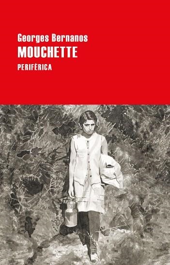 MOUCHETTE | 9788418838378 | BERNANOS, GEORGES | Llibreria L'Odissea - Libreria Online de Vilafranca del Penedès - Comprar libros