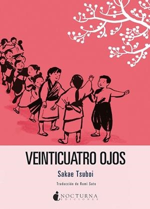VEINTICUATRO OJOS | 9788418440434 | TSUBOI, SAKAE | Llibreria L'Odissea - Libreria Online de Vilafranca del Penedès - Comprar libros