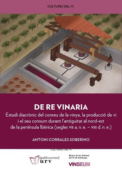 DE RE VINARIA | 9788484249535 | CORRALES SOBERINO, ANTONI | Llibreria L'Odissea - Libreria Online de Vilafranca del Penedès - Comprar libros