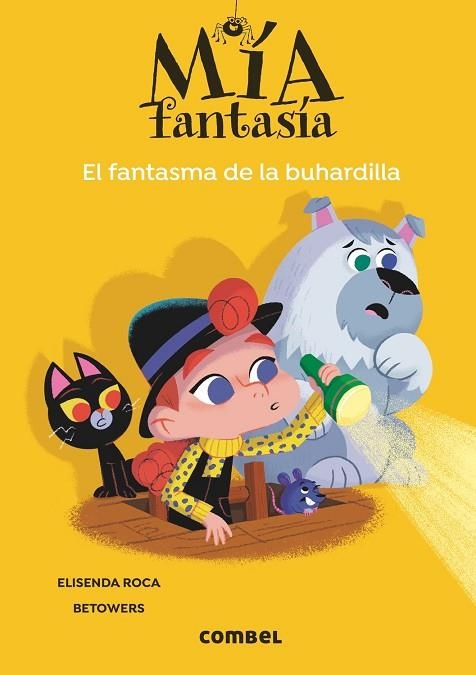 MÍA FANTASÍA 3 EL FANTASMA DE LA BUHARDILLA | 9788491018667 | ROCA, ELISENDA/BETOWERS | Llibreria L'Odissea - Libreria Online de Vilafranca del Penedès - Comprar libros