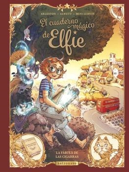 EL CUADERNO MAGICO DE ELFIE 2 LA FÁBULA DE LAS CIGARRAS | 9788467950281 | ALWETT, AUDREY/ARLESTON, CHRISTOPHE/MINI LUDVIN | Llibreria L'Odissea - Libreria Online de Vilafranca del Penedès - Comprar libros