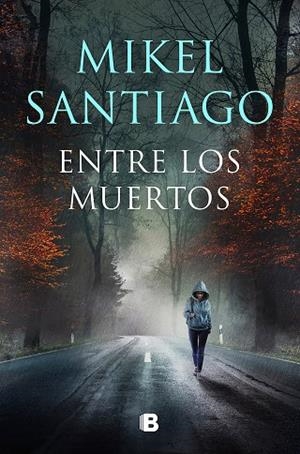ENTRE LOS MUERTOS ( TRILOGÍA DE ILLUMBE 3 ) | 9788466672191 | SANTIAGO, MIKEL | Llibreria L'Odissea - Libreria Online de Vilafranca del Penedès - Comprar libros