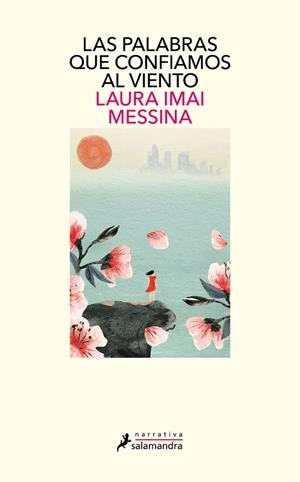 LAS PALABRAS QUE CONFIAMOS AL VIENTO | 9788418681295 | MESSINA, LAURA IMAI | Llibreria Online de Vilafranca del Penedès | Comprar llibres en català