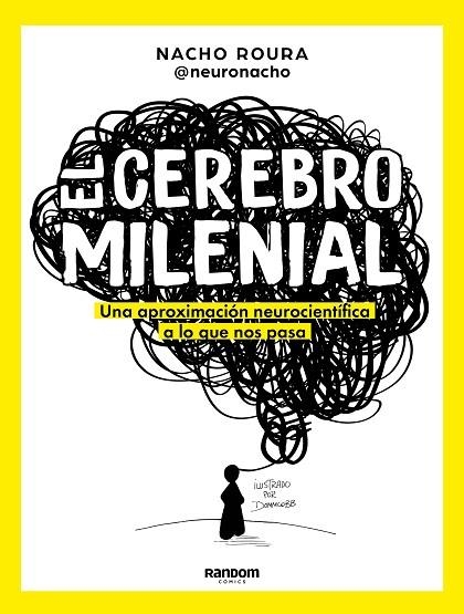 CEREBRO MILENIAL | 9788418040108 | ROURA @NEURONACHO, NACHO | Llibreria L'Odissea - Libreria Online de Vilafranca del Penedès - Comprar libros