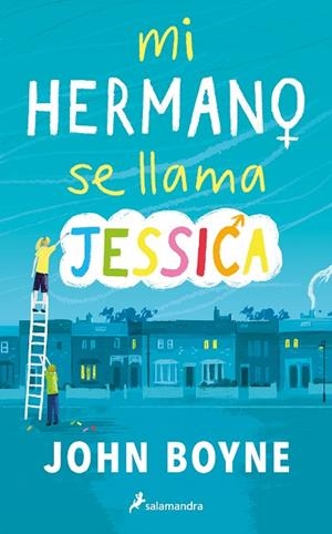 MI HERMANO SE LLAMA JESSICA | 9788418797149 | BOYNE, JOHN | Llibreria Online de Vilafranca del Penedès | Comprar llibres en català
