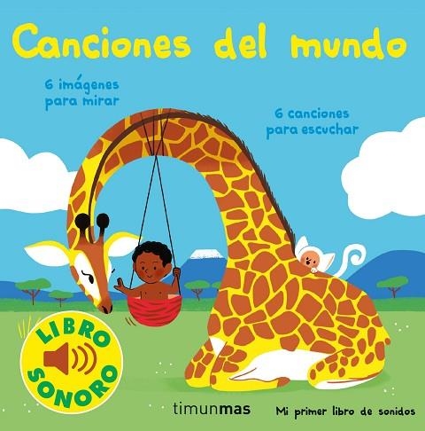 CANCIONES DEL MUNDO MI PRIMER LIBRO DE SONIDOS | 9788408250395 | FOUQUIER, ELSA | Llibreria L'Odissea - Libreria Online de Vilafranca del Penedès - Comprar libros