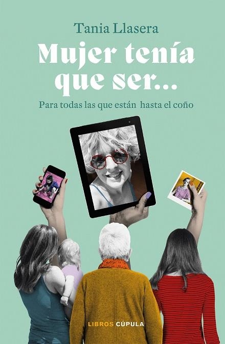 MUJER TENÍA QUE SER | 9788448029432 | LLASERA, TANIA | Llibreria L'Odissea - Libreria Online de Vilafranca del Penedès - Comprar libros