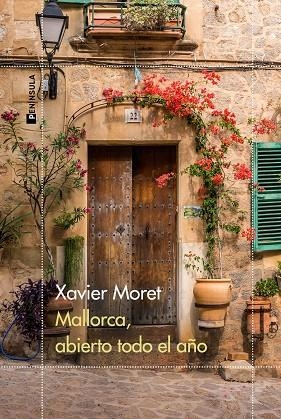 MALLORCA ABIERTO TODO EL AÑO | 9788411000833 | MORET, XAVIER | Llibreria L'Odissea - Libreria Online de Vilafranca del Penedès - Comprar libros