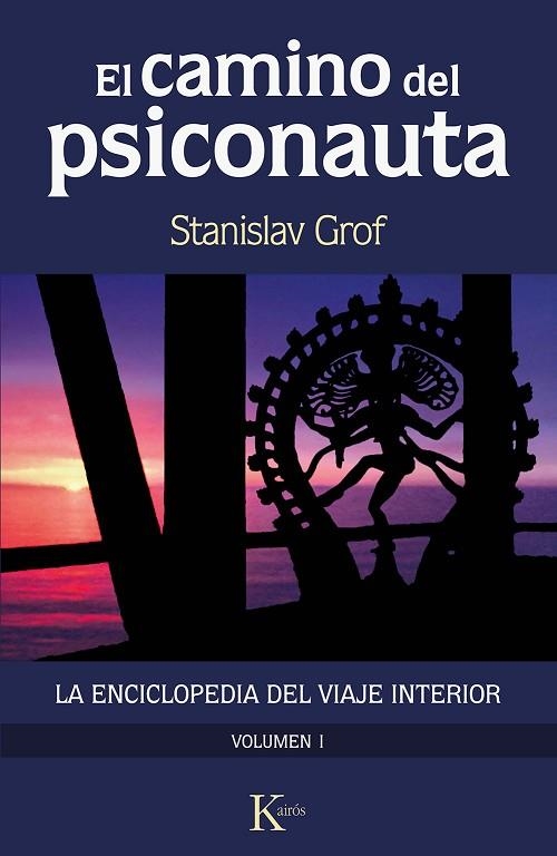 EL CAMINO DEL PSICONAUTA [VOL. 1] | 9788499889924 | GROF, STANISLAV | Llibreria Online de Vilafranca del Penedès | Comprar llibres en català
