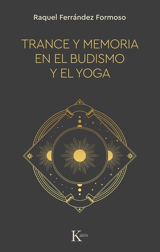 TRANCE Y MEMORIA EN EL BUDISMO Y EL YOGA | 9788499889900 | FERRÁNDEZ FORMOSO, RAQUEL | Llibreria Online de Vilafranca del Penedès | Comprar llibres en català