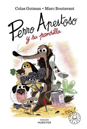 PERRO APESTOSO Y SU PANDILLA | 9788419172211 | GUTMAN, COLAS | Llibreria L'Odissea - Libreria Online de Vilafranca del Penedès - Comprar libros