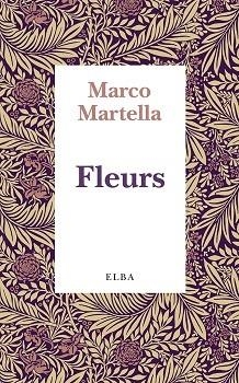 FLEURS | 9788412467246 | MARTELLA, MARCO | Llibreria L'Odissea - Libreria Online de Vilafranca del Penedès - Comprar libros