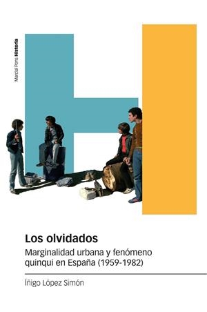 LOS OLVIDADOS | 9788418752278 | LÓPEZ SIMÓN, ÍÑIGO | Llibreria Online de Vilafranca del Penedès | Comprar llibres en català