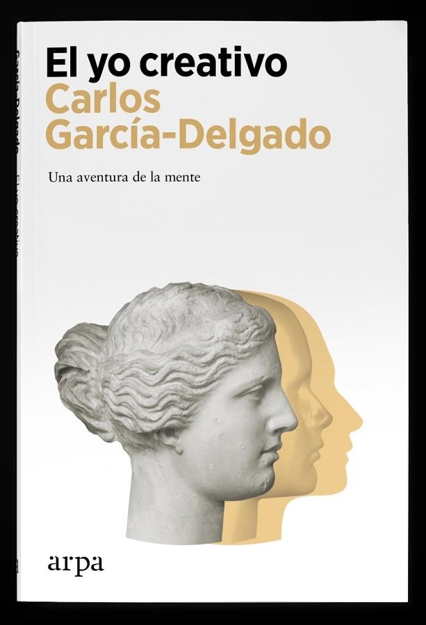 EL YO CREATIVO | 9788418741470 | GARCÍA-DELGADO, CARLOS | Llibreria L'Odissea - Libreria Online de Vilafranca del Penedès - Comprar libros
