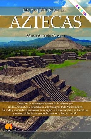BREVE HISTORIA DE LOS AZTECAS. NUEVA EDICIÓN COLOR | 9788413052724 | CERVERA OBREGÓN, MARCO ANTONIO | Llibreria L'Odissea - Libreria Online de Vilafranca del Penedès - Comprar libros