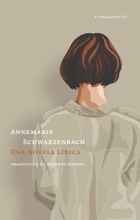 UNA NOVELA LÍRICA | 9788412411478 | SCHWARZENBACH, ANNEMARIE | Llibreria L'Odissea - Libreria Online de Vilafranca del Penedès - Comprar libros