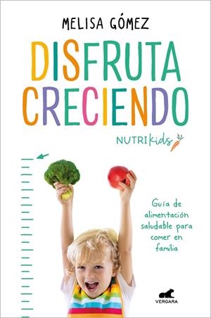 DISFRUTA CRECIENDO | 9788418620645 | GÓMEZ, MELISA | Llibreria Online de Vilafranca del Penedès | Comprar llibres en català