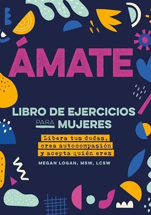 ÁMATE | 9788441441514 | LOGAN, MEGAN | Llibreria L'Odissea - Libreria Online de Vilafranca del Penedès - Comprar libros