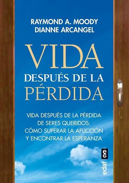 VIDA DESPUÉS DE LA PÉRDIDA | 9788441441415 | MOODY, RAYMOND A./ARCANGEL, DIANNE | Llibreria Online de Vilafranca del Penedès | Comprar llibres en català