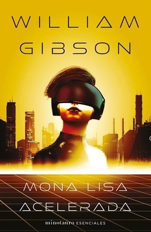 MONA LISA ACELERADA Nº 03/03 TRILOGÍA DE SPRAWL | 9788445009420 | GIBSON, WILLIAM | Llibreria L'Odissea - Libreria Online de Vilafranca del Penedès - Comprar libros
