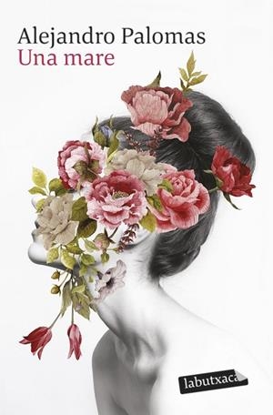 UNA MARE | 9788419107169 | PALOMAS, ALEJANDRO | Llibreria L'Odissea - Libreria Online de Vilafranca del Penedès - Comprar libros