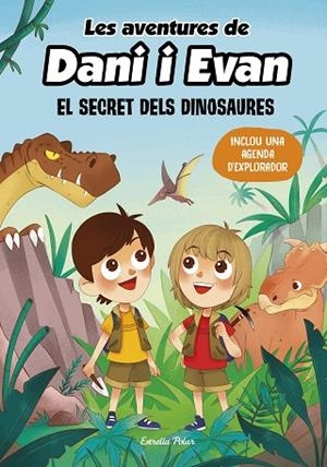 LES AVENTURES DE DANI I EVAN 1 EL SECRET DELS DINOSAURES | 9788413893044 | LAS AVENTURAS DE DANI Y EVAN | Llibreria L'Odissea - Libreria Online de Vilafranca del Penedès - Comprar libros