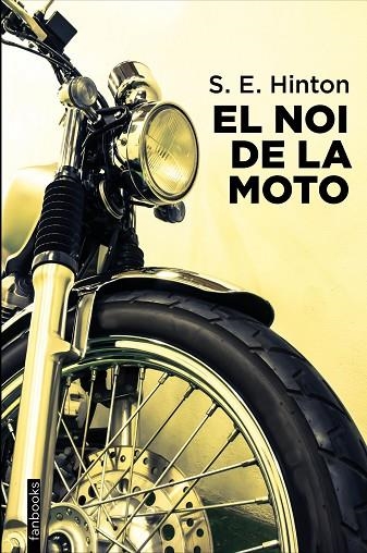 EL NOI DE LA MOTO | 9788418327896 | HINTON, S. E. | Llibreria L'Odissea - Libreria Online de Vilafranca del Penedès - Comprar libros