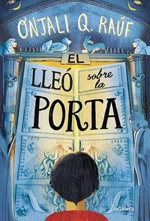 EL LLEÓ SOBRE LA PORTA | 9788424672768 | RAÚF, ONJALI Q | Llibreria L'Odissea - Libreria Online de Vilafranca del Penedès - Comprar libros